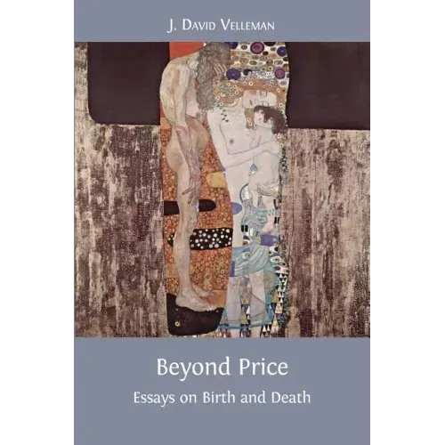 Beyond Price: Essays on Birth and Death