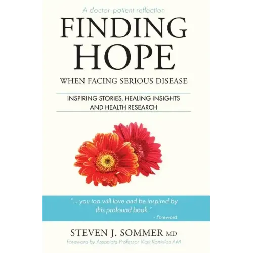 Finding Hope: When Facing Serious Disease