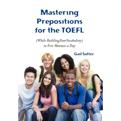Mastering Prepositions for the TOEFL in Five Minutes a Day