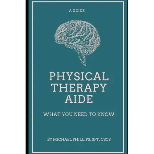 Physical Therapy Aide: What You Need to Know