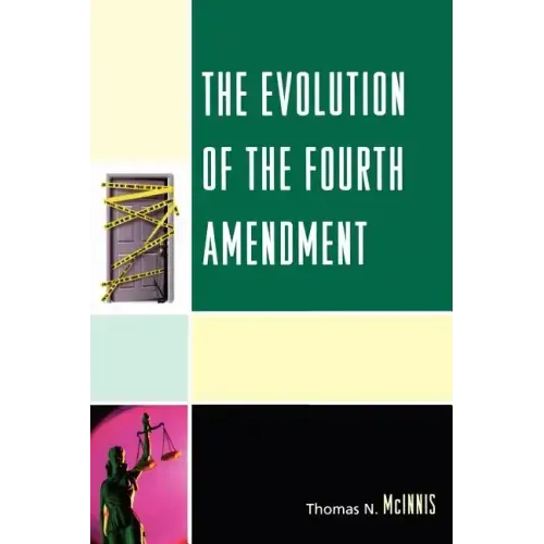 The Evolution of the Fourth Amendment