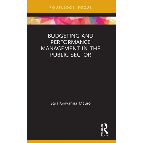 Budgeting and Performance Management in the Public Sector