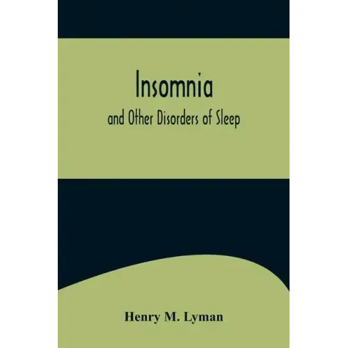 Insomnia; and Other Disorders of Sleep