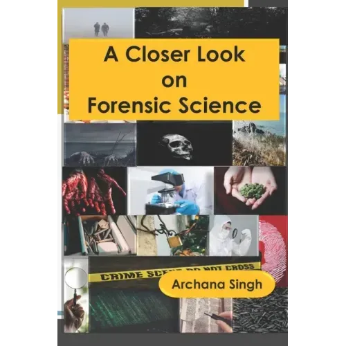 A Closer Look on Forensic Science