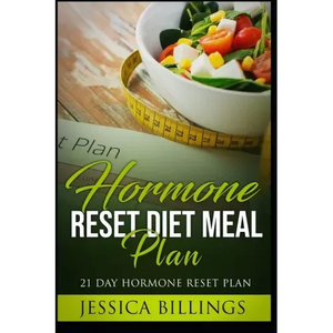Hormone Reset Diet Meal Plan: 21 Day Hormone Reset Plan - Paperback