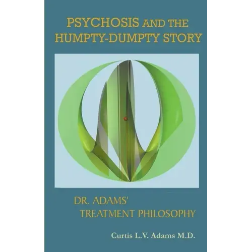Psychosis and the Humpty-Dumpty Story