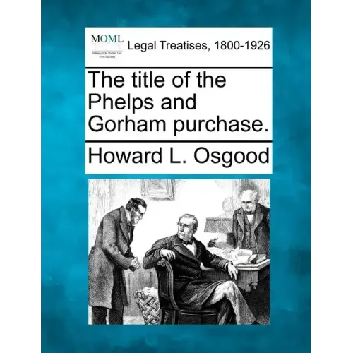 The Title of the Phelps and Gorham Purchase.