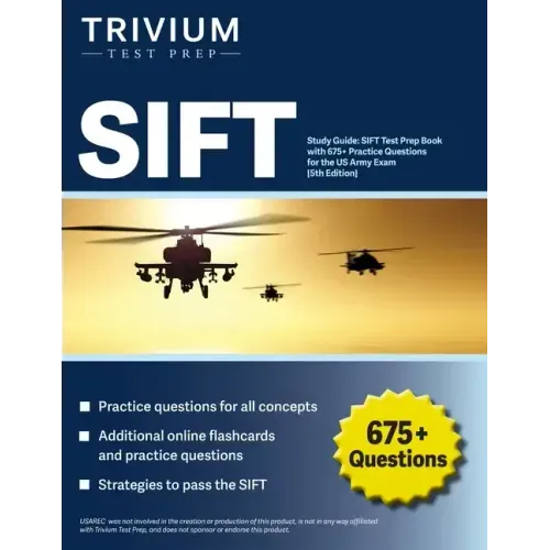SIFT Study Guide: SIFT Test Prep Book with 675+ Practice Questions for the US Army Exam [5th Edition] - Paperback