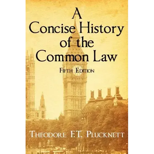 A Concise History of the Common Law. Fifth Edition.