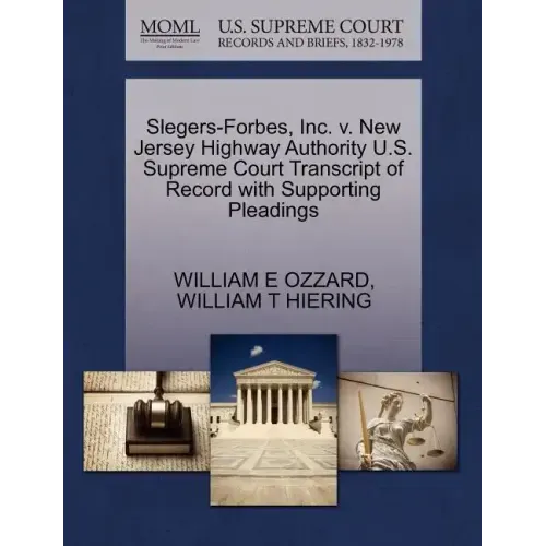 Slegers-Forbes, Inc. V. New Jersey Highway Authority U.S. Supreme Court Transcript of Record with Supporting Pleadings