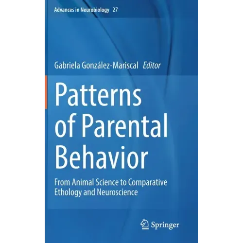 Patterns of Parental Behavior: From Animal Science to Comparative Ethology and Neuroscience