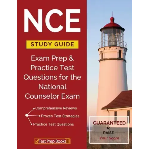 NCE Study Guide: Exam Prep & Practice Test Questions for the National Counselor Exam