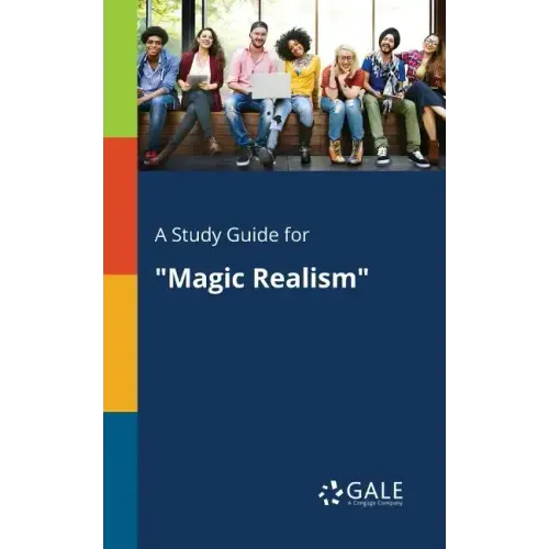 A Study Guide for "Magic Realism"