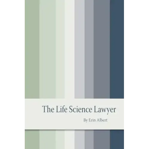 The Life Science Lawyer