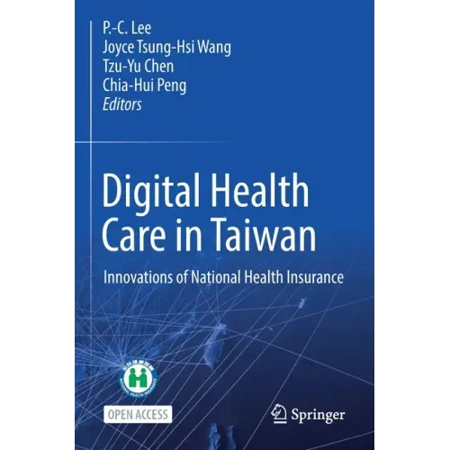 Digital Health Care in Taiwan: Innovations of National Health Insurance