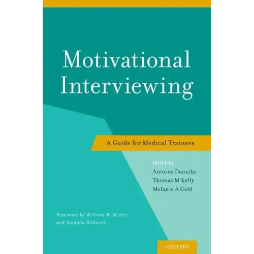 Motivational Interviewing: A Guide for Medical Trainees