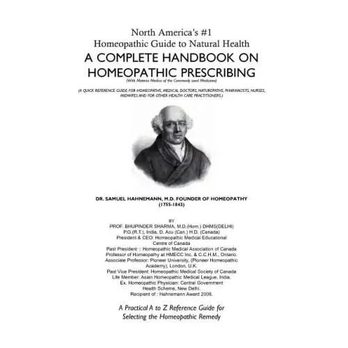 North America's #1 Homeopathic Guide to Natural Health: A Complete Handbook on Homeopathic Prescribing