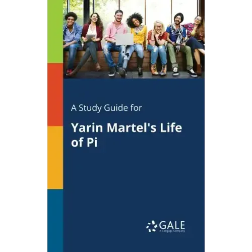 A Study Guide for Yarin Martel's Life of Pi