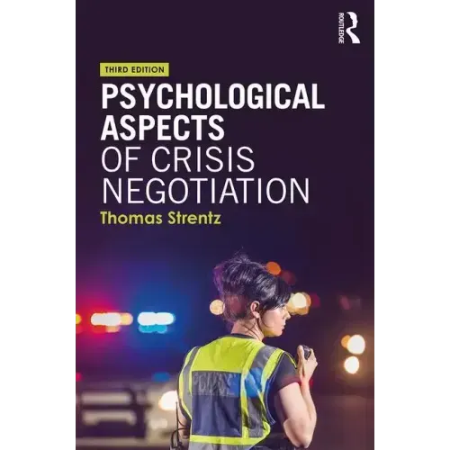 Psychological Aspects of Crisis Negotiation