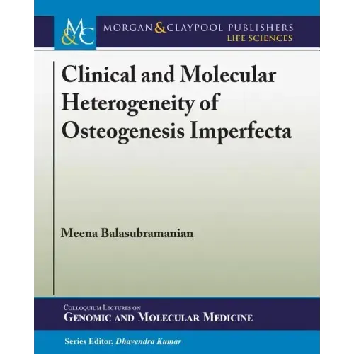 Clinical and Molecular Heterogeneity of Osteogenesis Imperfecta