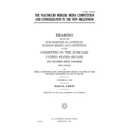 The Viacom/CBS merger: media competition and consolidation in the new millennium
