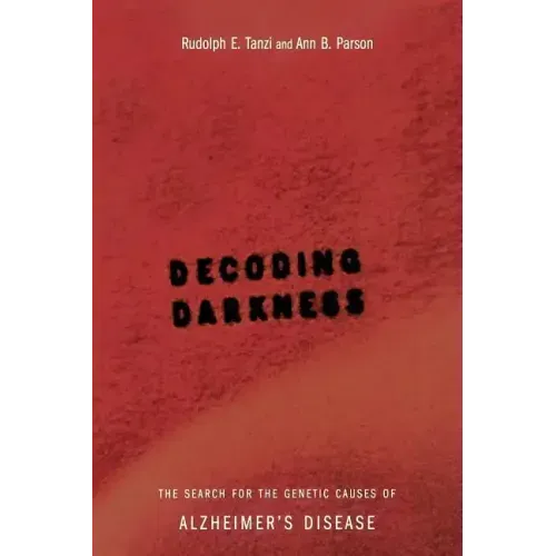 Decoding Darkness: The Search for the Genetic Causes of Alzheimer's Disease