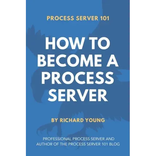 Process Server 101: How to Become a Process Server