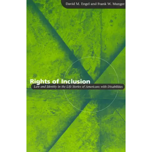 Rights of Inclusion: Law and Identity in the Life Stories of Americans with Disabilities