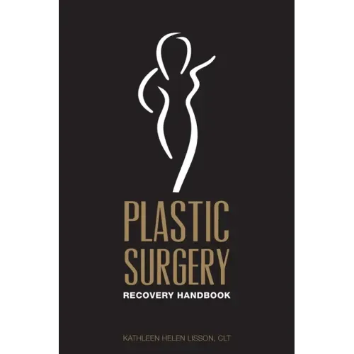 Plastic Surgery Recovery Handbook