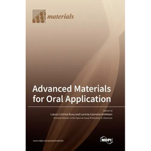 Advanced Materials for Oral Application - Hardcover