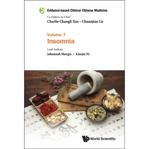 Evidence-Based Clinical Chinese Medicine - Volume 7: Insomnia
