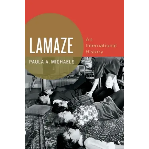 Lamaze: An International History