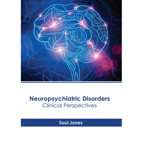 Neuropsychiatric Disorders: Clinical Perspectives