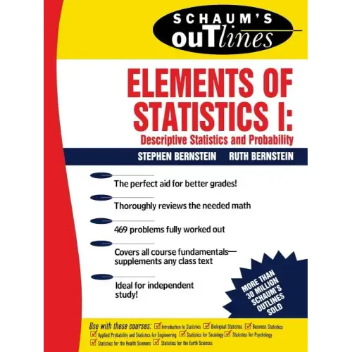 Schaum's Outline of Elements of Statistics I: Descriptive Statistics and Probability