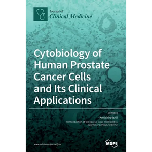 Cytobiology of Human Prostate Cancer Cells and Its Clinical Applications - Hardcover