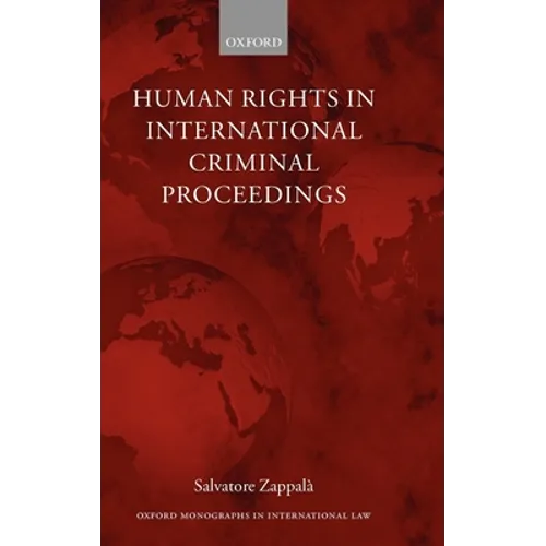 Human Rights in International Criminal Proceedings
