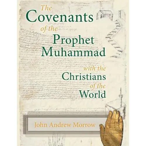 The Covenants of the Prophet Muhammad with the Christians of the World