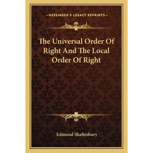 The Universal Order Of Right And The Local Order Of Right