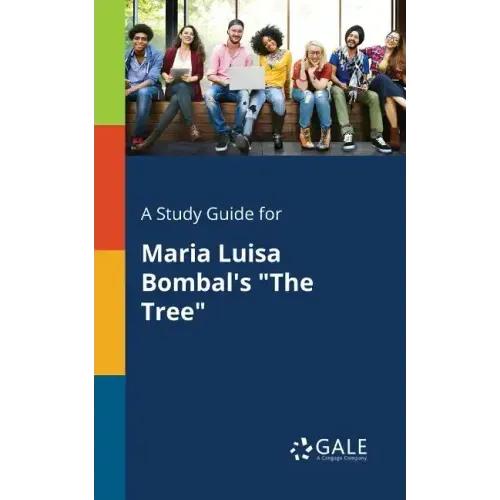 A Study Guide for Maria Luisa Bombal's "The Tree"