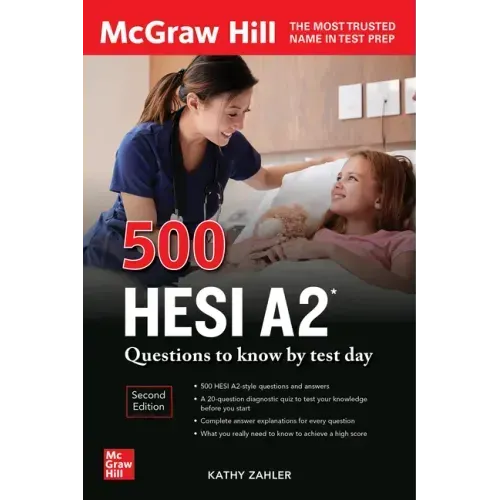 500 Hesi A2 Questions to Know by Test Day, Second Edition