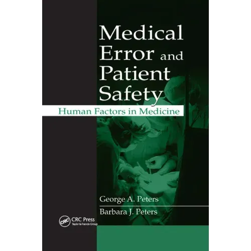 Medical Error and Patient Safety: Human Factors in Medicine