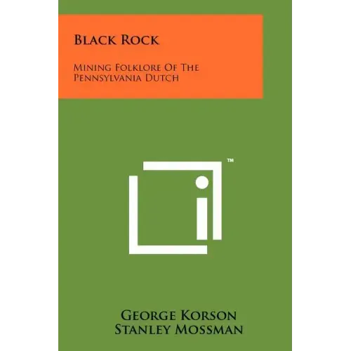 Black Rock: Mining Folklore of the Pennsylvania Dutch