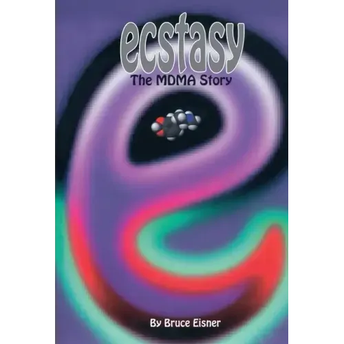 Ecstasy: The Mdma Story