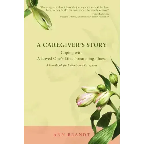 A Caregiver's Story: Coping with a Loved One's Life-Threatening Illness