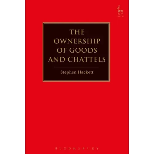 The Ownership of Goods and Chattels