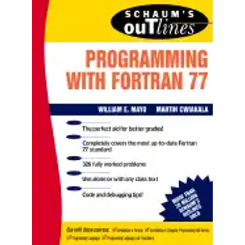 Schaum's Outline of Programming with FORTRAN 77