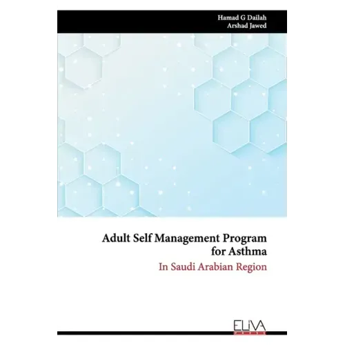 Adult Self Management Program for Asthma: In Saudi Arabian Region
