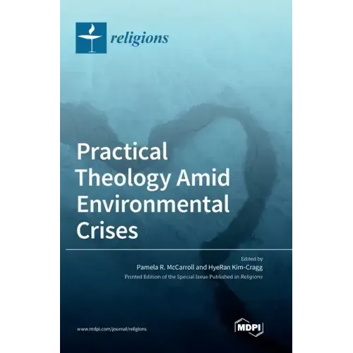 Practical Theology Amid Environmental Crises