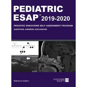 Pediatric ESAP 2019-2020 Pediatric Endocrine Self-Assessment Program Questions, Answers, Discussions - Hardcover