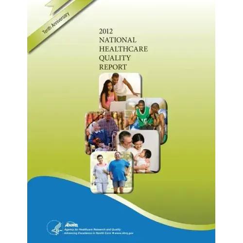National Healthcare Quality Report, 2012